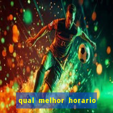 qual melhor horario para jogar fortune dragon